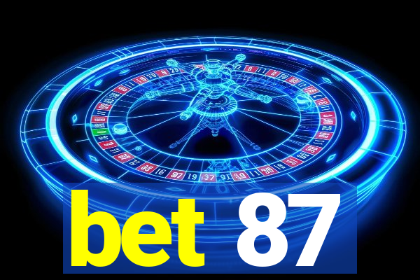 bet 87